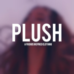 PLUSH