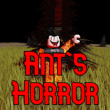 Ant's Horror