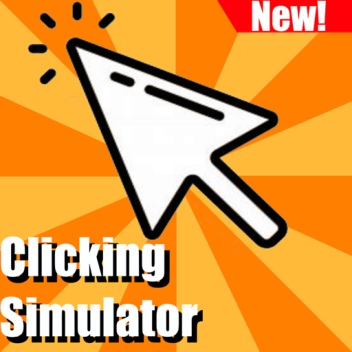 [RELEASE!] Clicking Simulator