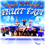 Peach and Mango's Fruit Fam!