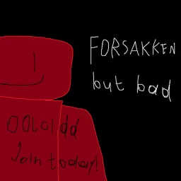 Forsaken but bad ~(ALPHA)~ icon