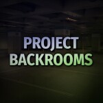Project : Backrooms - v3.1.3.3