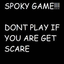 spoky game!!