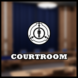 [ SCP ] Ethics Committee Courtroom