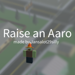 raise an aaro