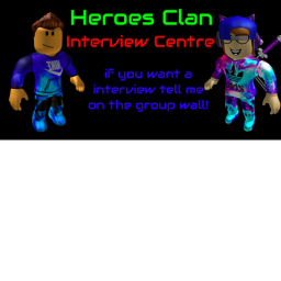 Heroes Clan Interview Center