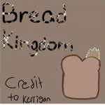 BK - Bread Kingdom