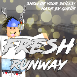 Fresh™ Runway (WIP)