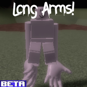 [FPS] Long Arms! 🚨NEW UPDATE🚨