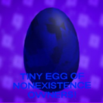Tiny Egg of Nonexistence owners