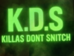 K.D.S KILLAS DONT SNITCH