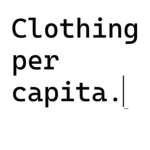 Clothing Per Capita