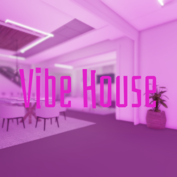 Night Vibe House