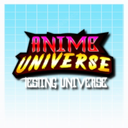 Anime Universe Testing Universe