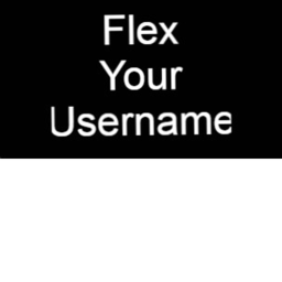 Flex Your Username
