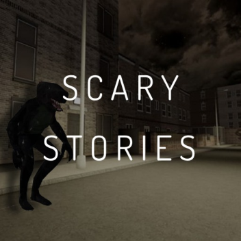 Scary Stories! 