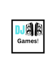 DJ,S Games!