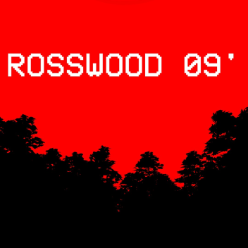 Rosswood 09' | Pre-Alpha