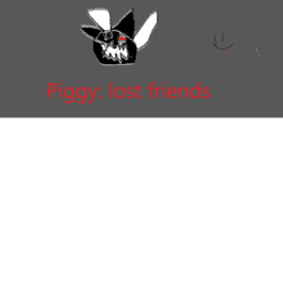 Piggy: lost friends[BLUE GAURD+ birthday to you?]