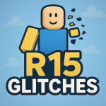 r15 glitches