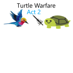 Turtle Warfare: Act 2