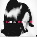- LUH BRATSS <3