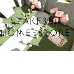 StarFruit's Home-Store!