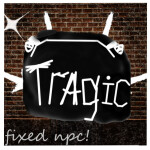 Tragic (Version 0.5)