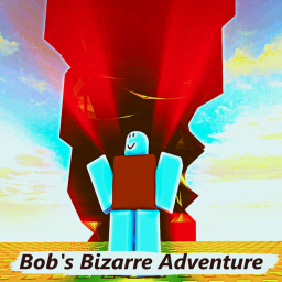 B.O.B's Bizarre Adventure(Testing 2)