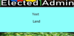 Yeetland [Elected Admin]