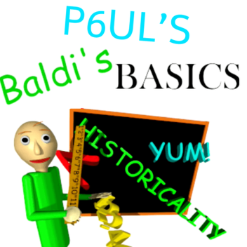 P6ul's Baldi's Basics ✨