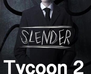 Slender Tycoon 2