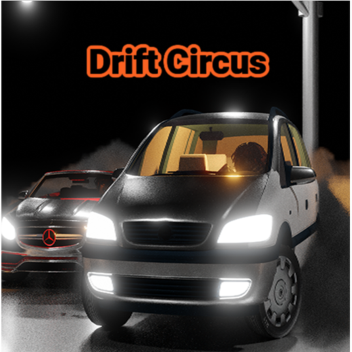 Drift Circus (NEW)