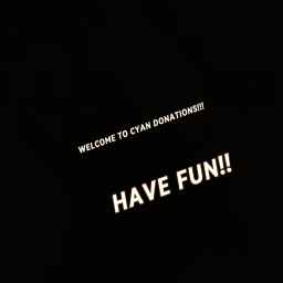 CYAN DONATE [DONATION GAME]