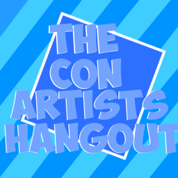[RELEASE] The Con Artists Hangout