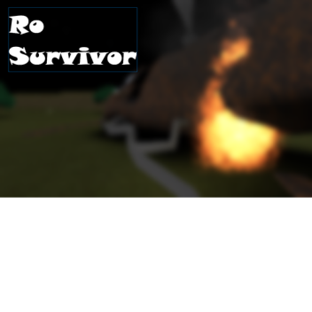 Ro Survival