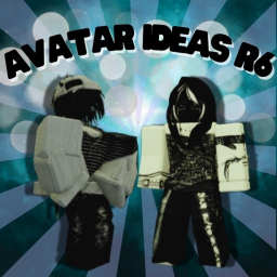 [New] Avatar Ideas R6