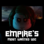 Empire's Most Wanted UGC