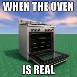 (REVAMP IN PROGRESS) when the oven is real [BETA] icon