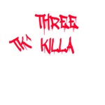 {013th} Three Killa [East Side]