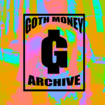 Goth Money Archive