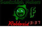 The Sandwhich Eaters & Makers of Robloxia