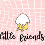 little friends c;