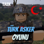 |TAEK| Türk Asker Oyunu