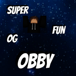 *NEW* Super Fun OG Obby!!