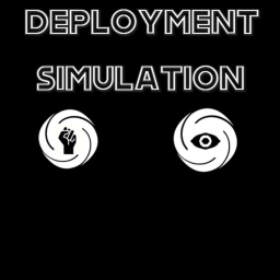 [DEPLOYMENT SIMULATION]
