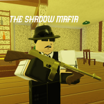 ~ The Shadow Mafia ~