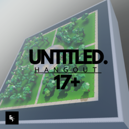 Untitled Hangout 17+
