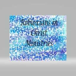 Robloxians In Christ Ministries's Church