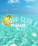 Aquatic Club!~